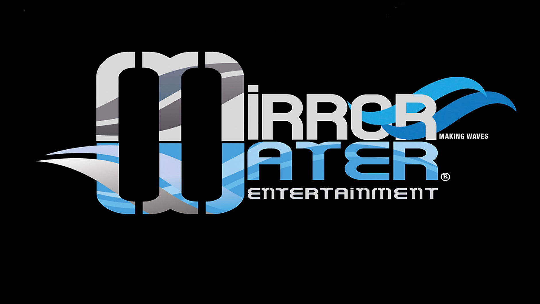 MirrorWater Entertainment presents